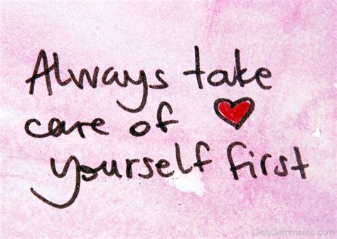 Always Take Care Of Yourself First