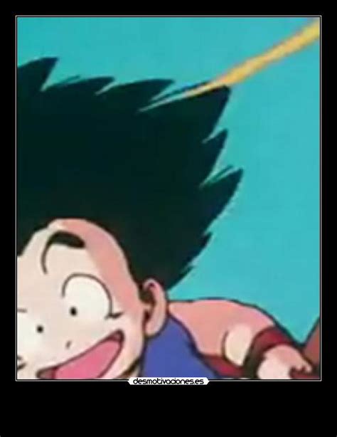 Imágenes Y Carteles De Goku Pag 478 Desmotivaciones