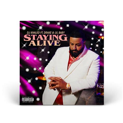 DJ Khaled Feat Drake Lil Baby STAYING ALIVE Single Digital