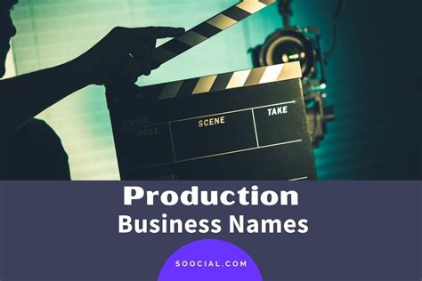 525 Catchy Production Company Name Ideas Soocial