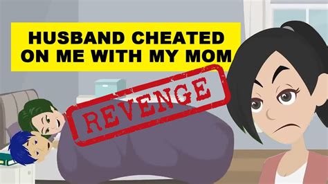 [revenge] My Husband Was Sleeping With My Mom And They Disappeared The Next Day Youtube