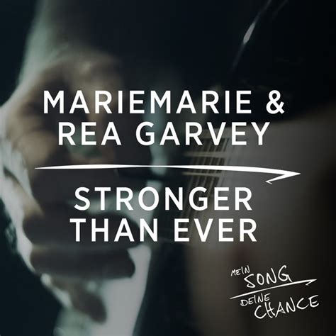 Stronger Than Ever (Aus Mein Song - Deine Chance) by MarieMarie on Spotify