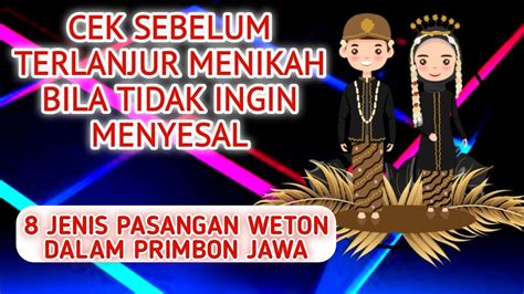 Cek Sebelum Terlanjur Menikah 8 Pasangan Weton Dalam Primbon Jawa YouTube