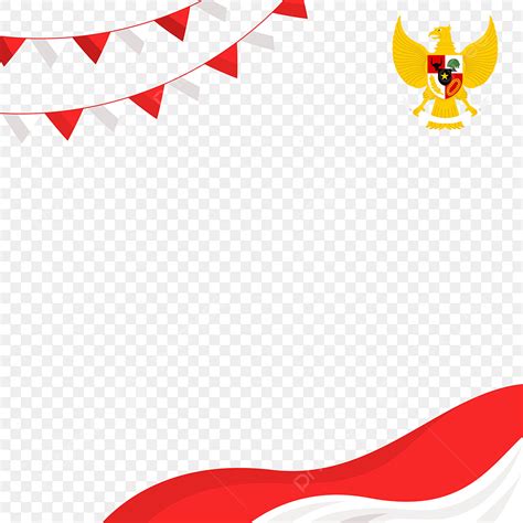 Hari Kemerdekaan Indonesia Bendera Indonesia Bendera Bingkai Png