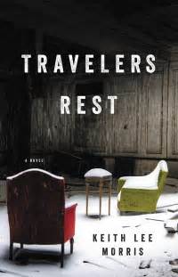 Travelers Rest by Keith Lee Morris book review | SciFiNow - The World's ...
