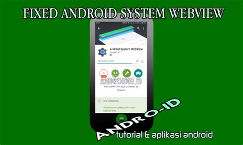 Cara update webview sistem android. Mengatasi Android System Webview Tidak Bisa Di Update ...