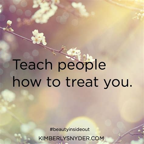 Teach People How To Treat You
