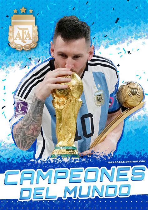 Poster de MESSI y ARGENTINA Campeón del mundo Qatar 2022 para imprimir