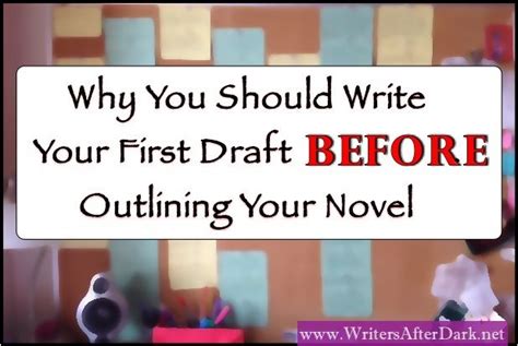 Why You Should Write Your First Draft Before Outlining Your Novel