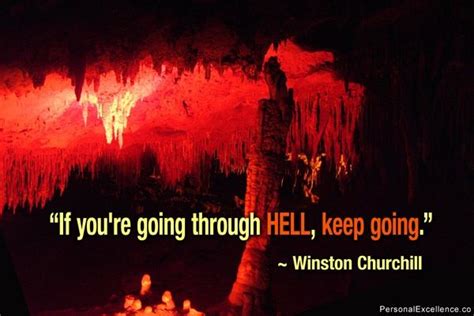 Going Through Hell Quotes Quotesgram