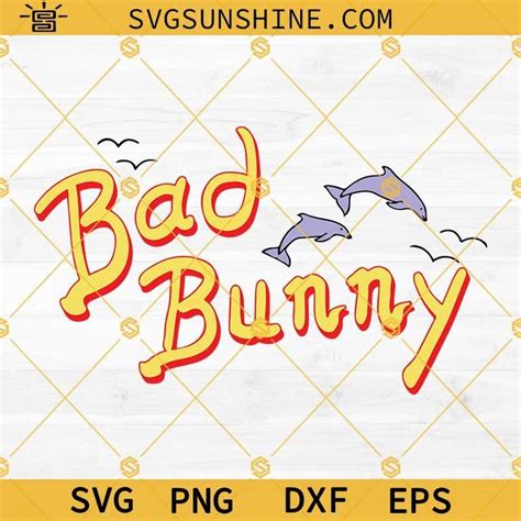 Bad Bunny Logo New Album Svg Un Verano Sin Ti Svg Bad Bunny Svg File