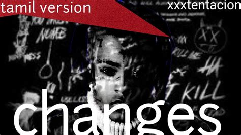 Xxxtentacion Changes Tamil Version Sin Slave Youtube