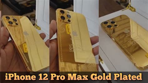 24kt Gold Plated Iphone 12 Pro Max Iphone 12 Pro Max Gold Plated
