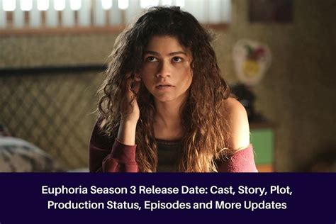 Euphoria Season 3 Release Date Cast Story Plot Production Status