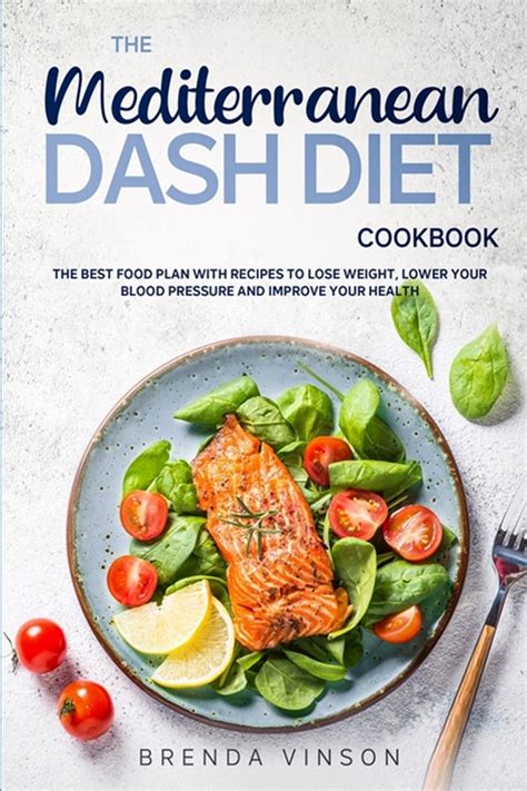 Buy The Mediterranean Dash Diet Cookbook The Best Food Plan With