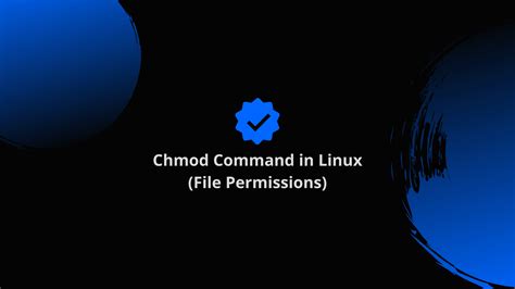 Chmod Command In Linux File Permissions