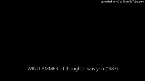 Windjammer I Thought It Was You 1983 Youtube