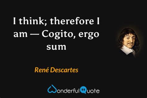 René Descartes Quotes Wonderfulquote