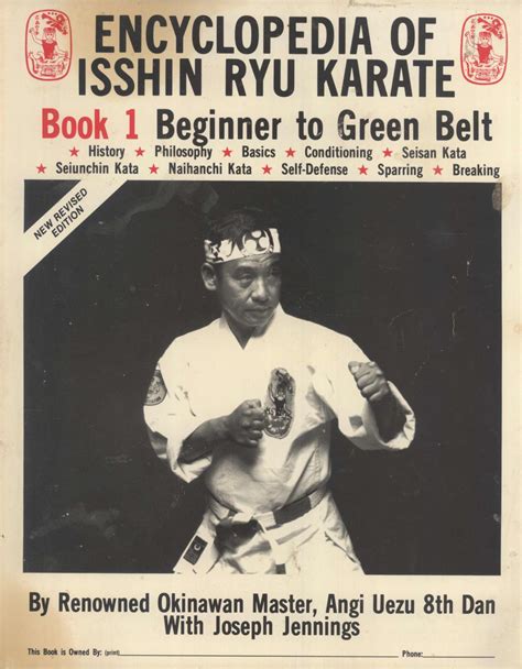 Encyclopedia Of Isshin Ryu Karate Book 1 Beginner To Green Belt By