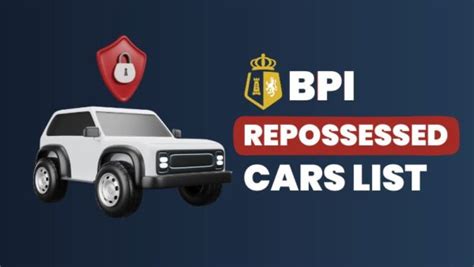 The Complete BPI Repossessed Cars List Apr