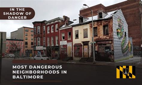 10 Most Dangerous Neighborhoods In Baltimore 2023 In The Shadow Of