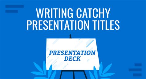 Writing Catchy Presentation Titles Proven Techniques You Should Know