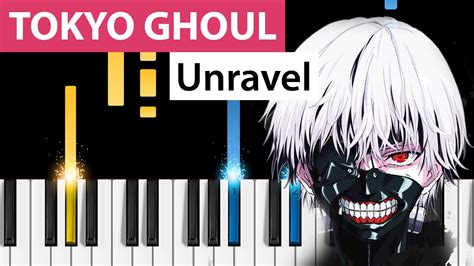 Tokyo Ghoul Unravel Opening Theme Piano Tutorial Youtube