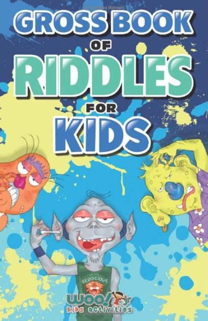 Gross Book Of Riddles For Kids Riddle Books For Kids Kid Joke Book