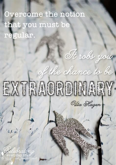 Quotes About Being Extraordinary Quotesgram