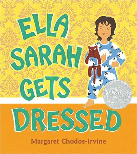 Ella Sarah Gets Dressed Lap Sized Board Book By Margaret Chodos Irvine Ebook Barnes And Noble®