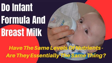 Do Infant Formula And Breast Milk Have The Same Levels Of Nutrients