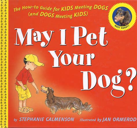 Best Dog Books Q And A With Stephanie Calmenson May I Pet Your Dog