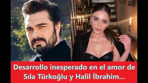 Desarrollo Inesperado En El Amor De Sıla Türkoğlu Y Halil İbrahim