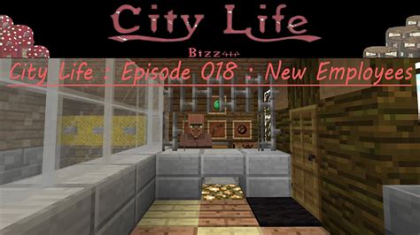 City Life Episode 018 New Employees Minecraft Vanilla Lets Play