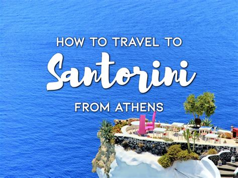How To Travel To Santorini From Athens One Day Itinerary