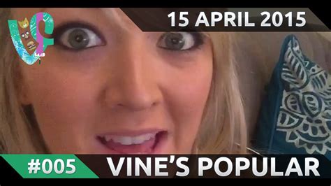 Best Vines Compilation Video Popular April 15 2015 Youtube