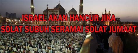 Bagi orang yang masbuk (lambat ke solat jumaat), jika mendapat 1 dari 2 rakaat, solat jumaatnya disempurnakan bakinya imam sesudah memberi salam. Islam Akan Mencapai Kemenangan Jika Solat Subuh Seramai ...