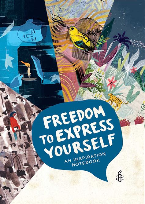 Freedom To Express Yourself An Inspiration Notebook Amnesty