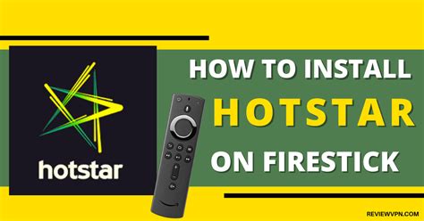 Hotstar App Review And Installation Guide For Firestick