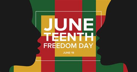 Juneteenth Federal Holiday History Significance And Celebration