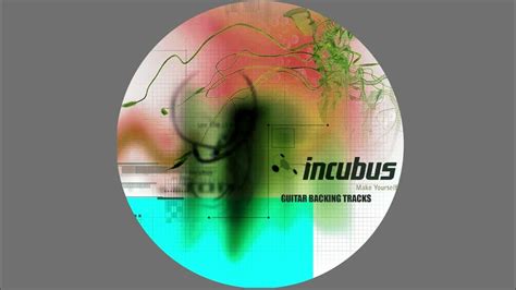 Incubus Make Yourself 1999 The Warmth Guitar Backing Tracks