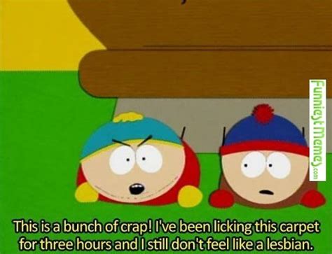 Funny Meme Cartman On Lesbians X Post Rsouthpark South Park