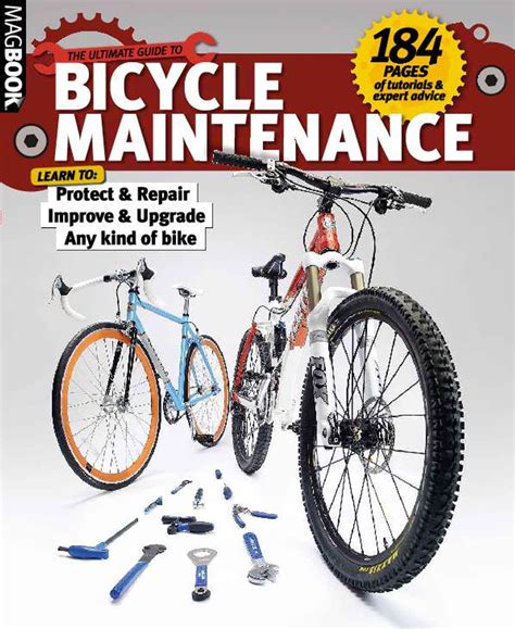 The Ultimate Guide To Bicycle Maintenance Magazine