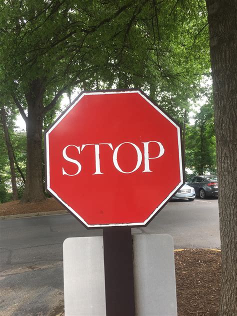 Stop sign in a Times New Roman type font. Stop... elegantly ...