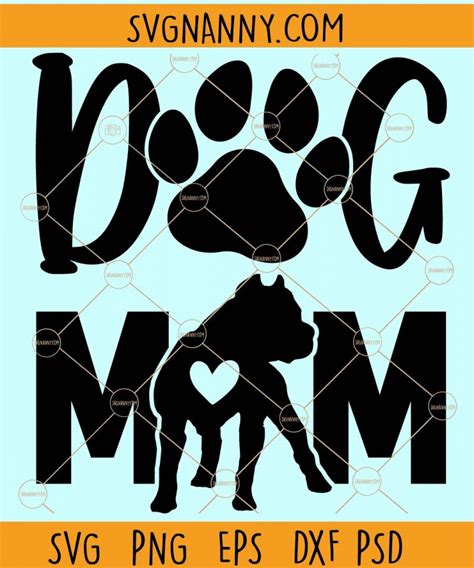 Dog Mom Svg Dog Mama Svg Dog Lover Svg Mom Dog Svg Dog Pawprint Svg