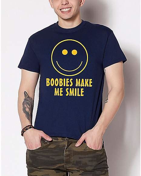Boobies Make Me Smile Tm T Shirt Spencers