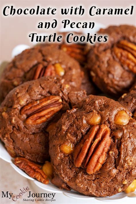 Chocolate With Caramel And Pecan Turtle Cookies Turtle Cookies Pecan