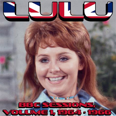 Albums That Should Exist Lulu Bbc Sessions Volume 1 1964 1966