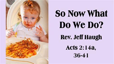 So Now What Do We Do Acts 214a 36 41 Am Youtube