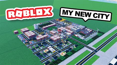 Building A New City In Roblox Mini Cities Youtube